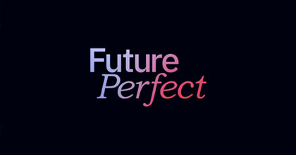 CHAM: FUTURE PERFECT